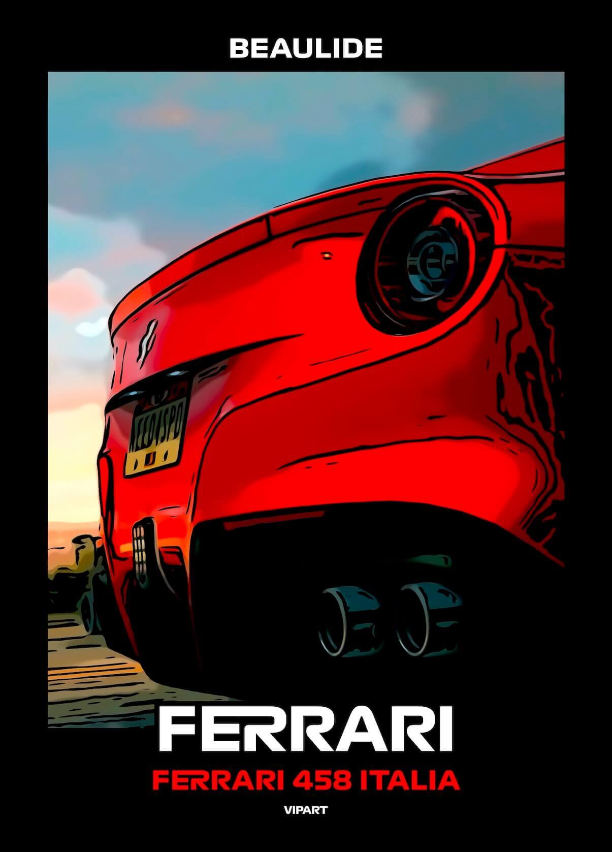 VIPART BEAULIDE poster Ferrari 458 Italia