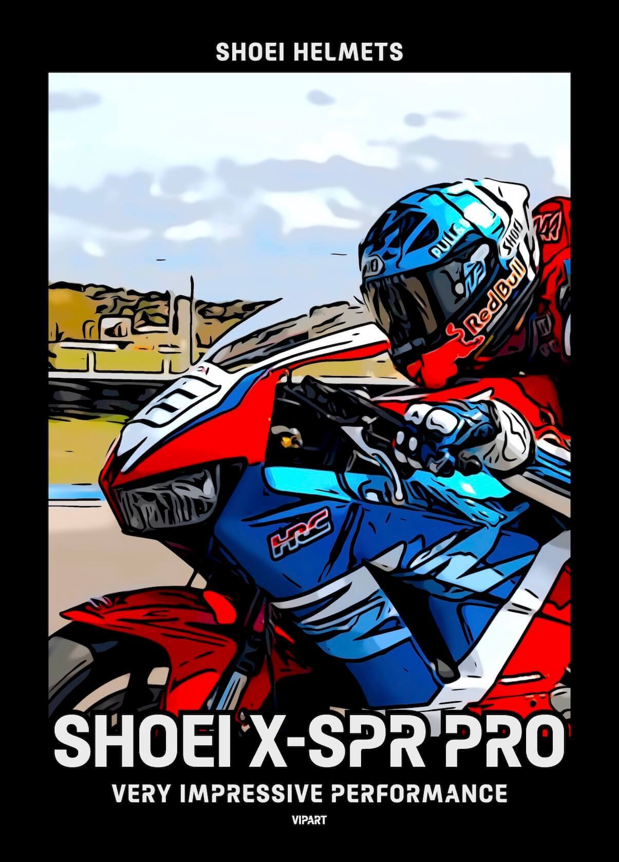 VIPART poster Shoei X-SPR Pro