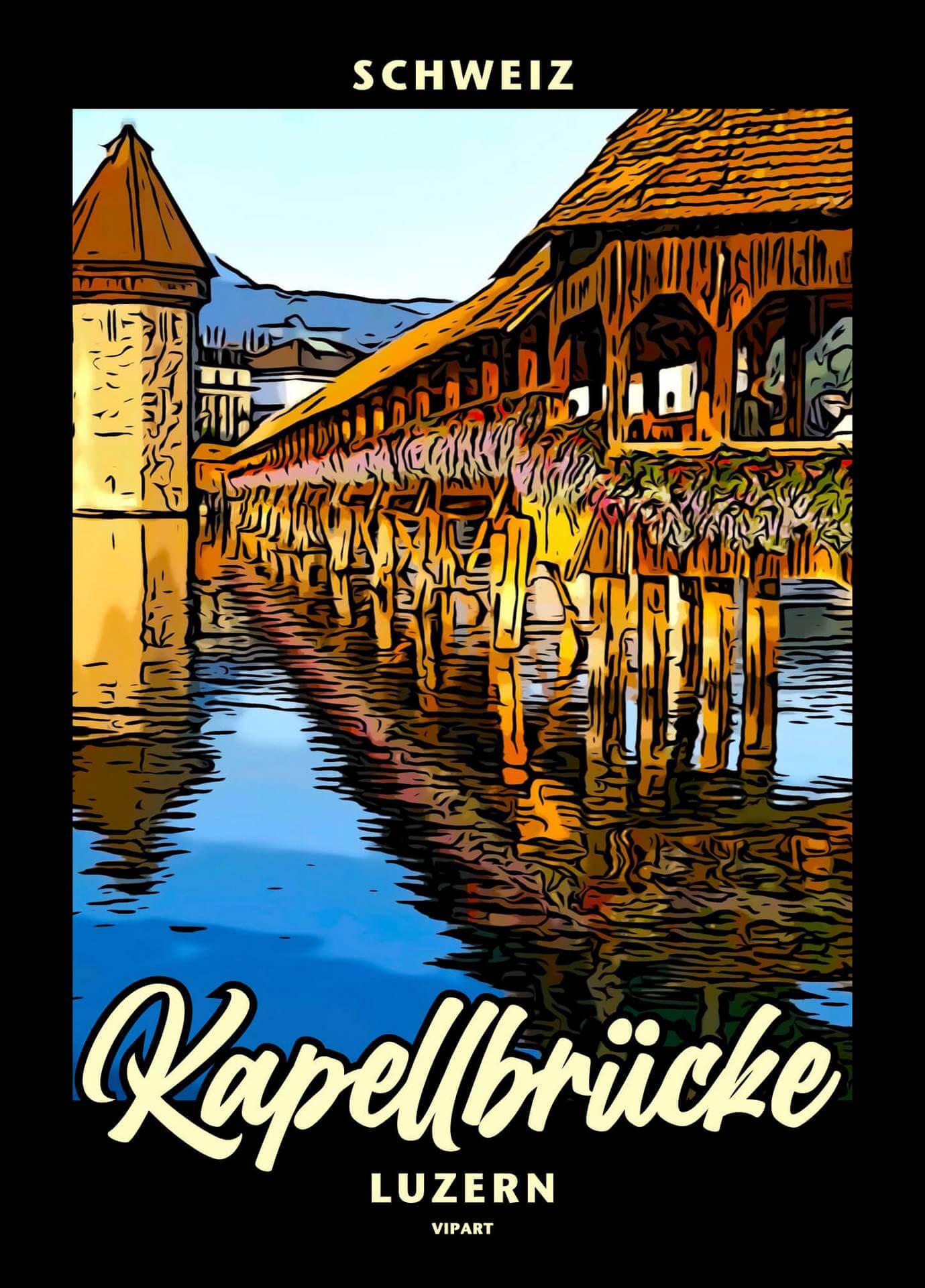 VIPART poster Kapellbrücke Luzern Schweiz