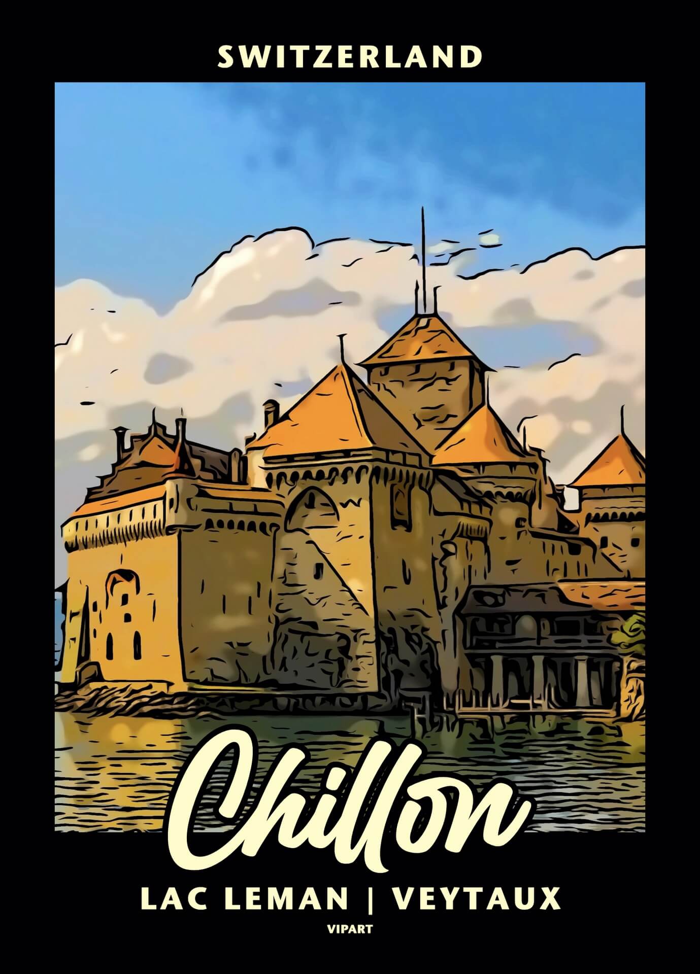 VIPART poster Chateau de Chillon Veytaux Montreux Lac Leman Zwitserland