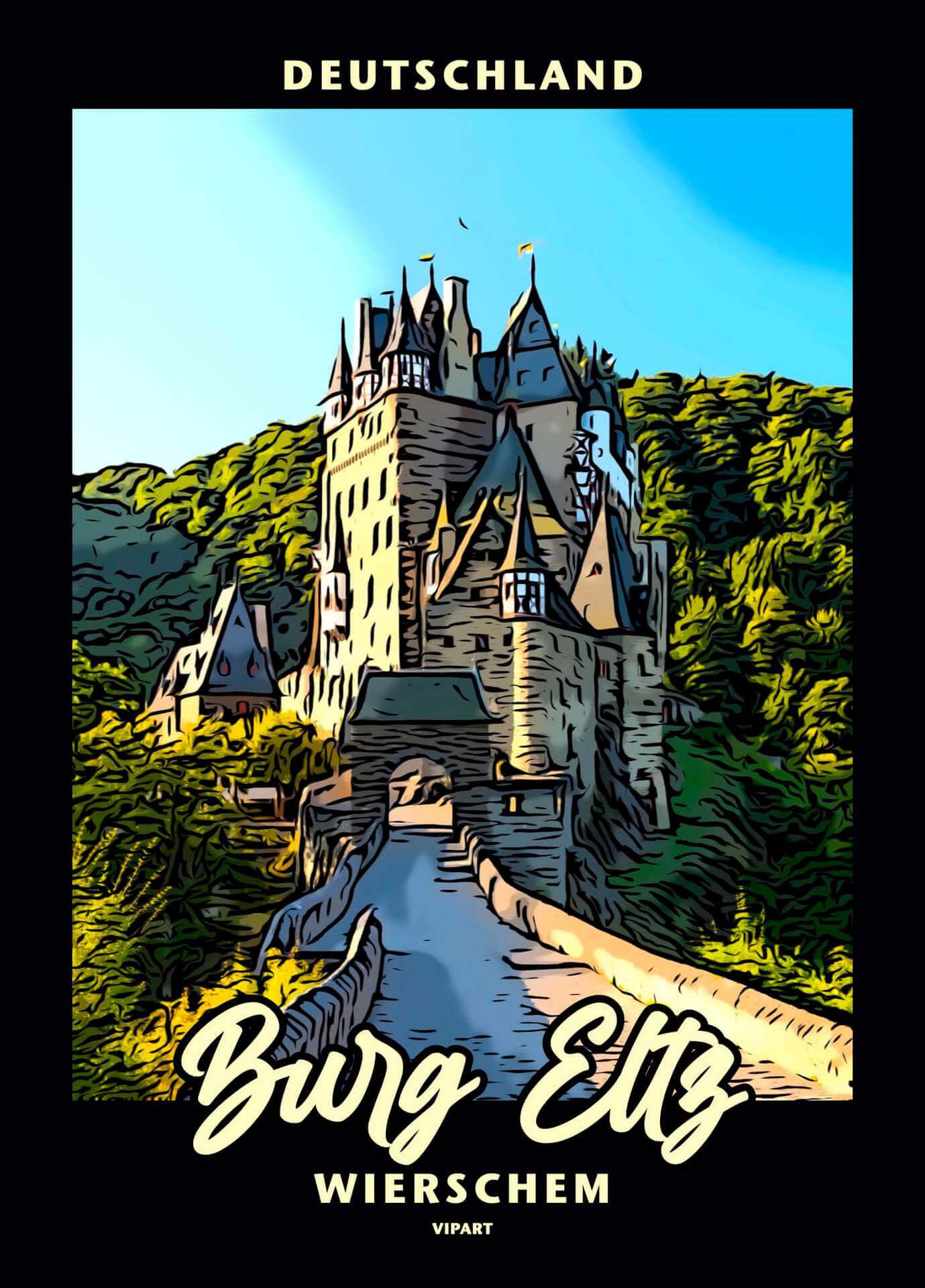 VIPART poster Burg Eltz Wierschem Deutschland